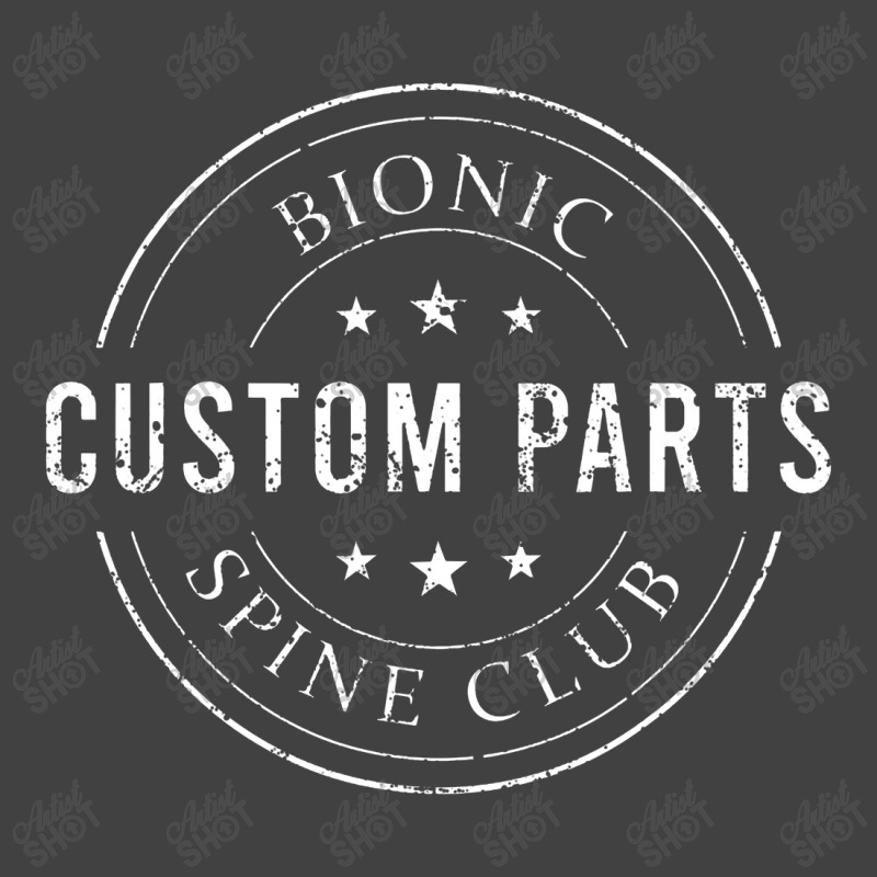 Bionic Spine Club Funny Spinal Fusion Back Surgery Gift Vintage T-Shirt by celanasubek | Artistshot