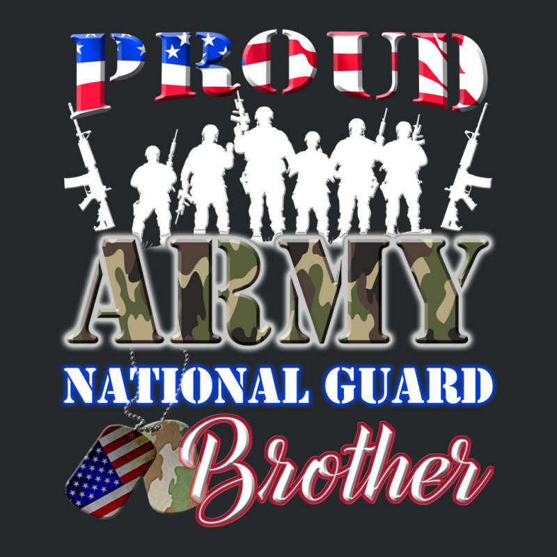 Proud Army National Guard Brother Tee U.s. Military Gift Crewneck Sweatshirt | Artistshot