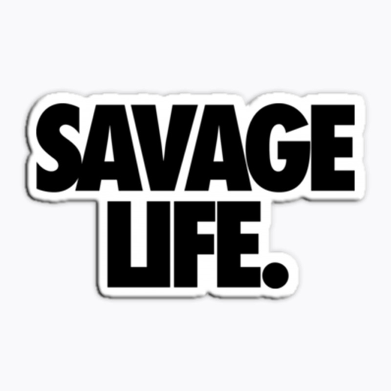 Savege Life T-shirt | Artistshot