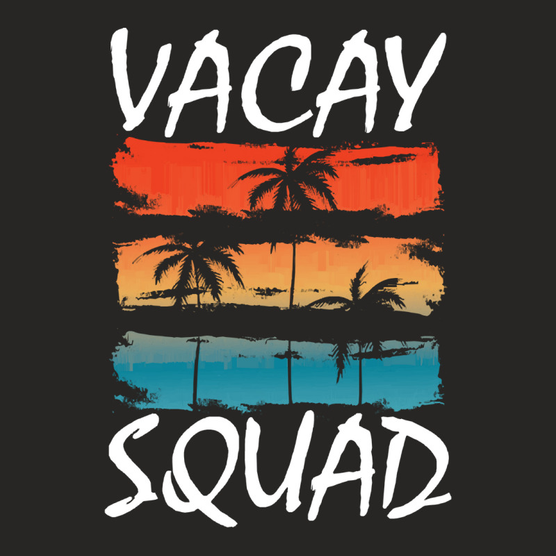 Vacation Time T  Shirt Vacay Squad T  Shirt Ladies Fitted T-Shirt by salesmanhuh | Artistshot