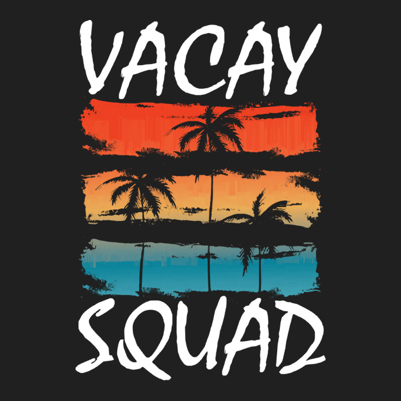 Vacation Time T  Shirt Vacay Squad T  Shirt Ladies Polo Shirt by salesmanhuh | Artistshot