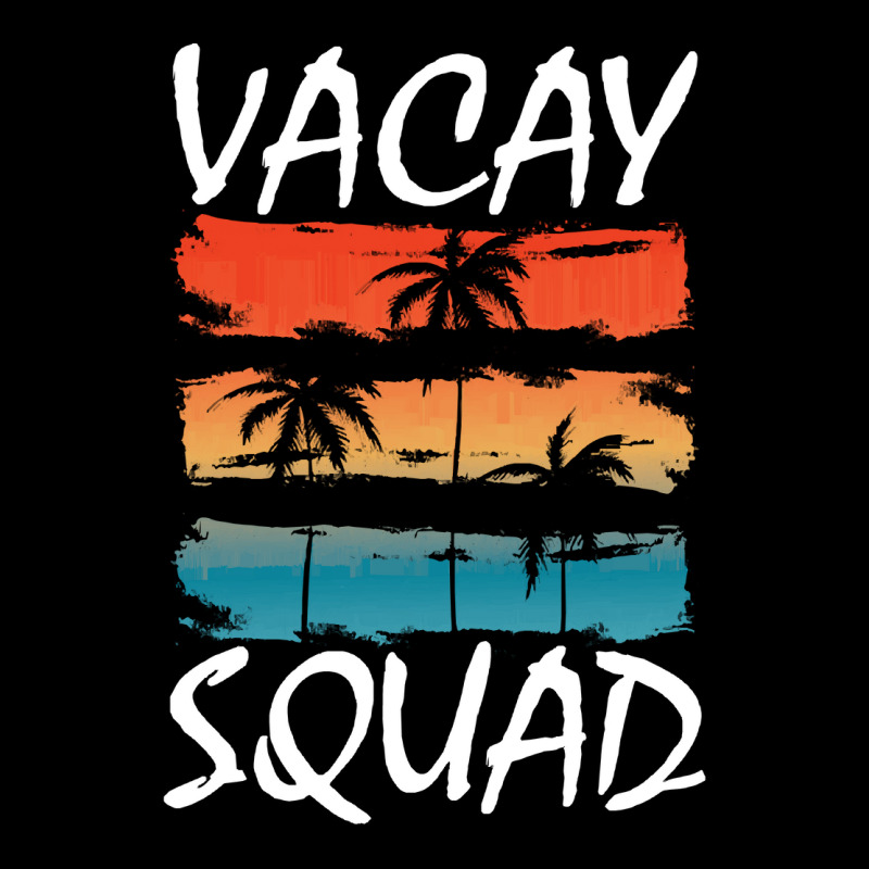 Vacation Time T  Shirt Vacay Squad T  Shirt Cropped Sweater by salesmanhuh | Artistshot