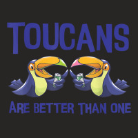 Toucans Are Better Than One  Funny Drinking Tropical Bird T Shirt Ladies Fitted T-shirt | Artistshot