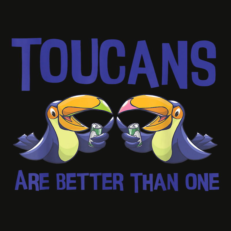 Toucans Are Better Than One  Funny Drinking Tropical Bird T Shirt Scorecard Crop Tee by caroldian | Artistshot