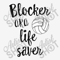 Blocker Aka Life Saver Funny Volleyball T Shirt Defense [converted] Co Pin-back Button | Artistshot