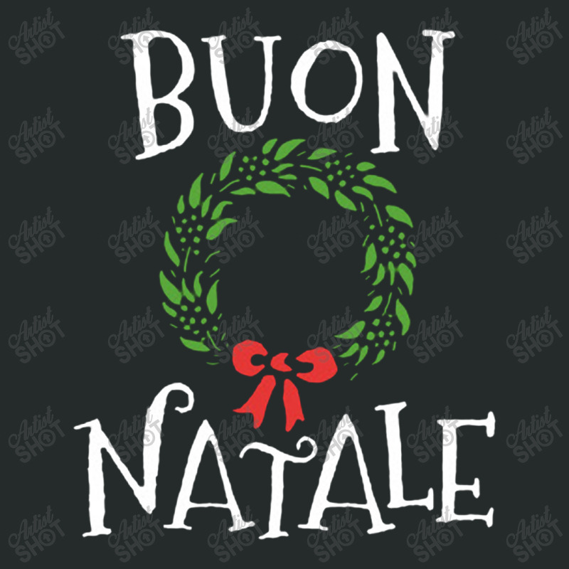 Buon Natale Christmas T Shirt Italy Italian Merry Xmas Women's Triblend Scoop T-shirt by johnoconnorart | Artistshot