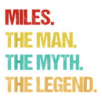 Mens Miles The Man The Myth The Legend T Shirt Crewneck Sweatshirt | Artistshot