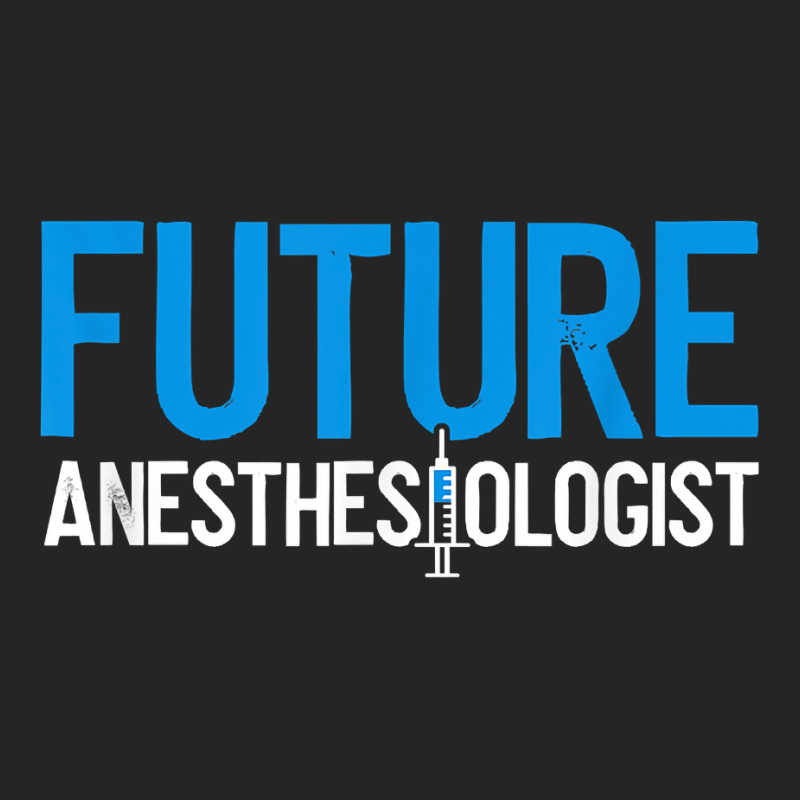 Future Anesthesiologist Nurse Anesthetist Anesthesiology T Shirt Unisex Hoodie | Artistshot