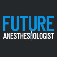 Future Anesthesiologist Nurse Anesthetist Anesthesiology T Shirt Crewneck Sweatshirt | Artistshot