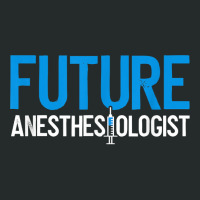 Future Anesthesiologist Nurse Anesthetist Anesthesiology T Shirt Women's Triblend Scoop T-shirt | Artistshot