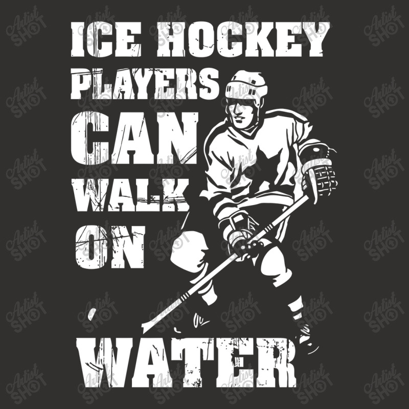 Ice Hockey Players Can Walk On Water Champion Hoodie | Artistshot