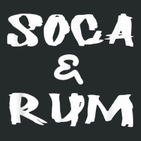 Soca & Rum Trinidad And Tobago Island Caribbean Music T Shirt Women's Triblend Scoop T-shirt | Artistshot