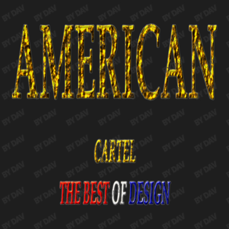 American Cartel Classic T-shirt by Dav | Artistshot