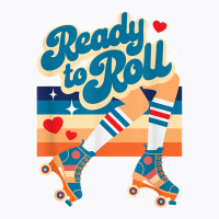 Retro Vintage Ready To Roll Roller Skate Design T Shirt T-shirt | Artistshot