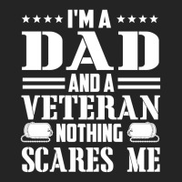 Mens I'm A Dad And A Veteran Nothing Scares Me Funny Veteran Gift 3/4 Sleeve Shirt | Artistshot