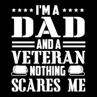 Mens I'm A Dad And A Veteran Nothing Scares Me Funny Veteran Gift Unisex Jogger | Artistshot