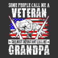 Some People Call Me Veteran Most Important Call Grandpa Vintage Short | Artistshot