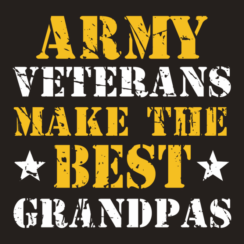 Us Army Veterans Make The Best Grandpas Faded Grunge Tank Top | Artistshot