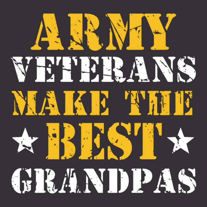 Grandpas Gift Army Veterans Make The Best Grandpas Vintage Short | Artistshot