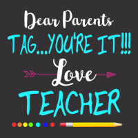 Dear Parents Tag You're It Love Teacher Funny T-shirt Gifts Vintage Hoodie And Short Set | Artistshot