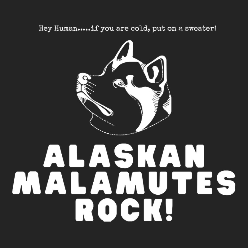 Alaskan Malamutes T  Shirt Alaskan Malamutes Rock T  Shirt 3/4 Sleeve Shirt | Artistshot