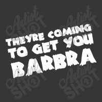 Theyre Coming To Get You Barbra Toddler Hoodie | Artistshot