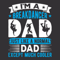 Breakdancer Dad Gifts T  Shirt I'm A Breakdancer Dad Break Dancing Hip Vintage Hoodie And Short Set | Artistshot