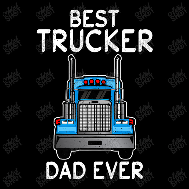 Trucker Best Trucker Dad Ever Funny Truck Driving Daddy Teamster Long Sleeve Baby Bodysuit by urethrapricey | Artistshot