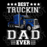 Trucker Best Truckin Dad Ever Big Rig Trucker Father's Day  108 Adjustable Cap | Artistshot