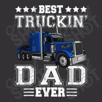 Trucker Best Truckin Dad Ever Big Rig Trucker Father's Day  108 Vintage Short | Artistshot