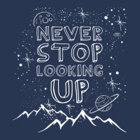 Never Stop Looking Up T Shirt Stargazing Astronomy Shirt Men Denim Jacket | Artistshot