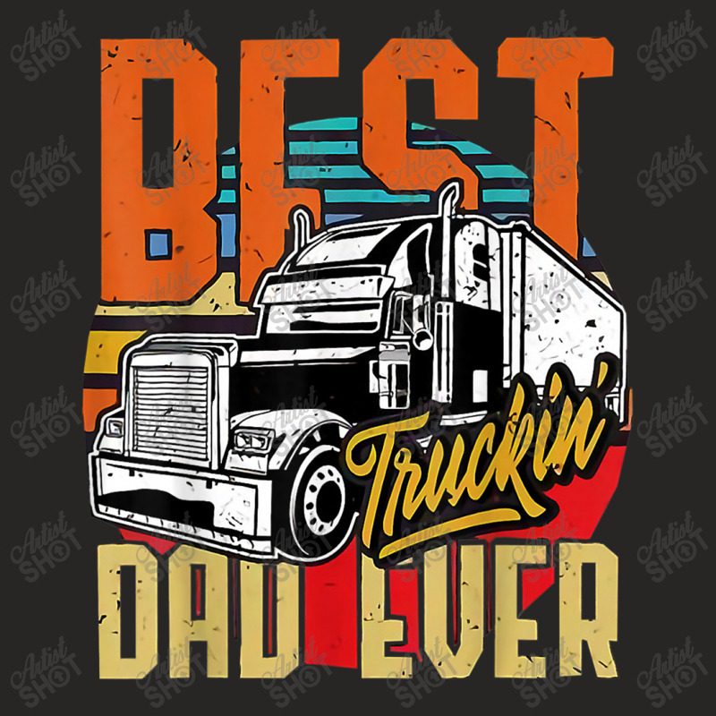 Trucker Best Truckin Dad Ever Funny Cool Trucker Father Vintage Ladies Fitted T-Shirt by urethrapricey | Artistshot