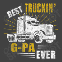 Trucker Best Truckin Gpa Ever Trucker Funny Fathers Day Vintage T-shirt | Artistshot