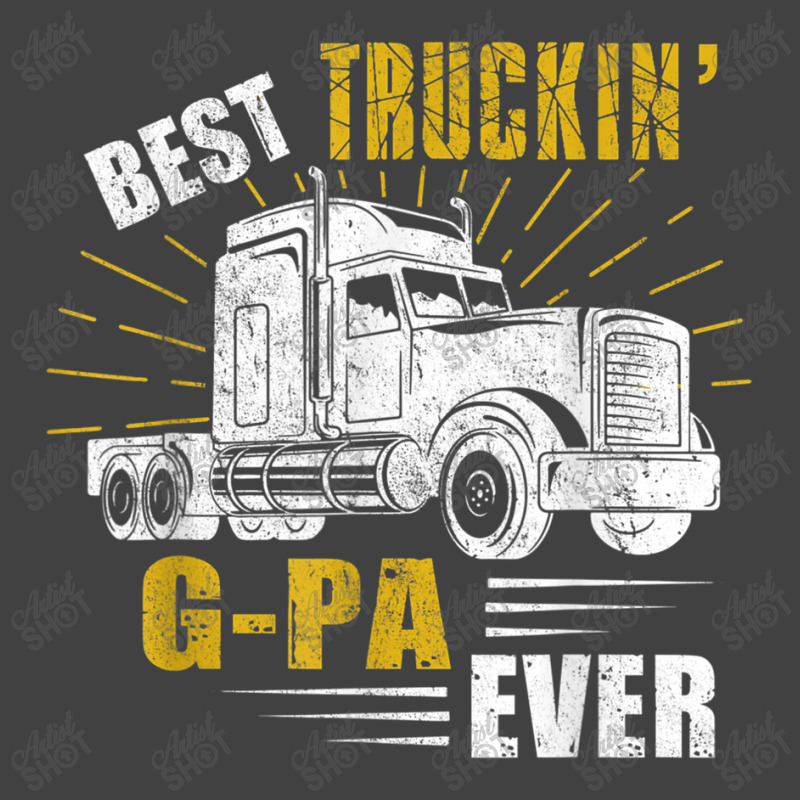 Trucker Best Truckin Gpa Ever Trucker Funny Fathers Day Vintage T-Shirt by urethrapricey | Artistshot