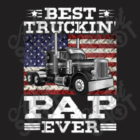 Trucker Best Truckin Pap Ever Trucker Father's Day T-shirt | Artistshot