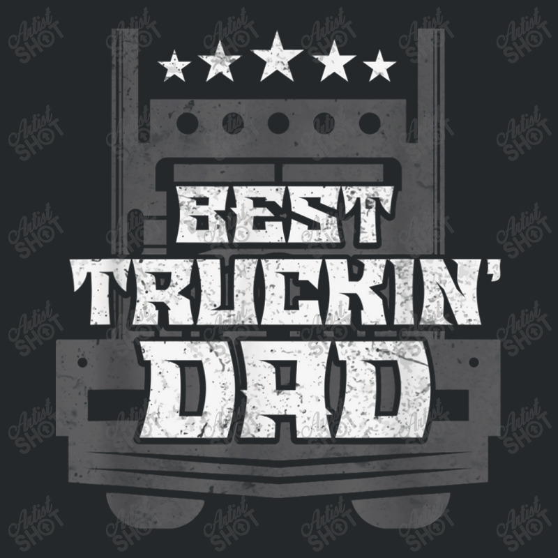 Trucker Best Truckin' Dad Trucker Crewneck Sweatshirt by urethrapricey | Artistshot