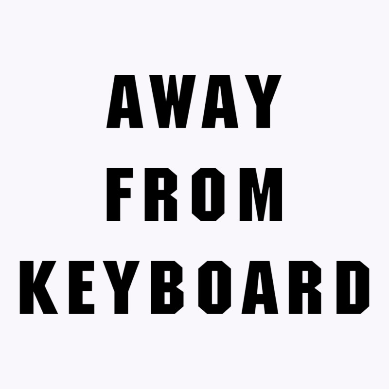 Afk Away From Keyboard Tank Top | Artistshot