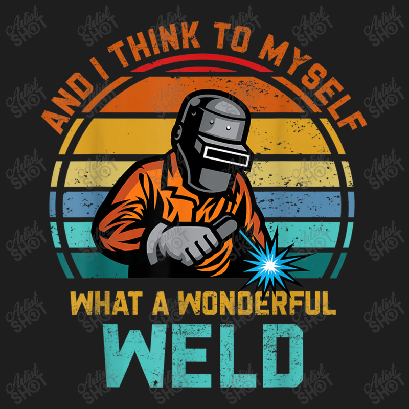 Welder Best Welding Art Welder Pipeline Ironworker Funny Welding Classic T-shirt | Artistshot