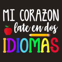 Mi Corazon Late En Dos Idiomas Bilingual T Shirt Tank Top | Artistshot