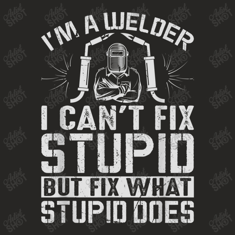 Welder Cool Welding Art For Welder Iron Worker Pipeliner 012 Ladies Fitted T-Shirt by urethrapricey | Artistshot