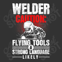 Welder Flying Tools Strong Language Likely Metal Worker Welder Baby Bodysuit | Artistshot