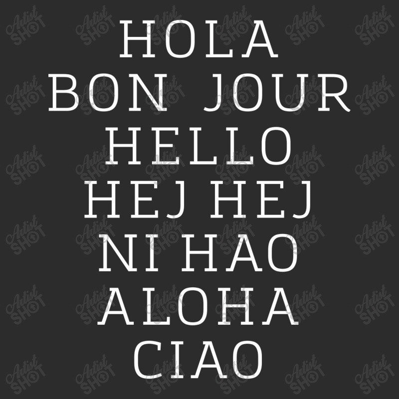 Hello 7 Languages Hola Bonjour Ni Hao Chinese French Italian Exclusive T-shirt | Artistshot