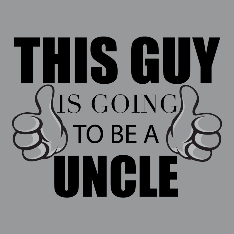 This Guy Is Going To Be A Uncle Crewneck Sweatshirt | Artistshot