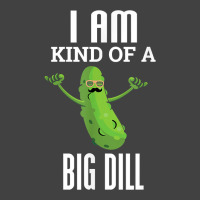 Funny Pickle T Shirt I Am Kind Of A Big Dill Gift Tee Vintage T-shirt | Artistshot