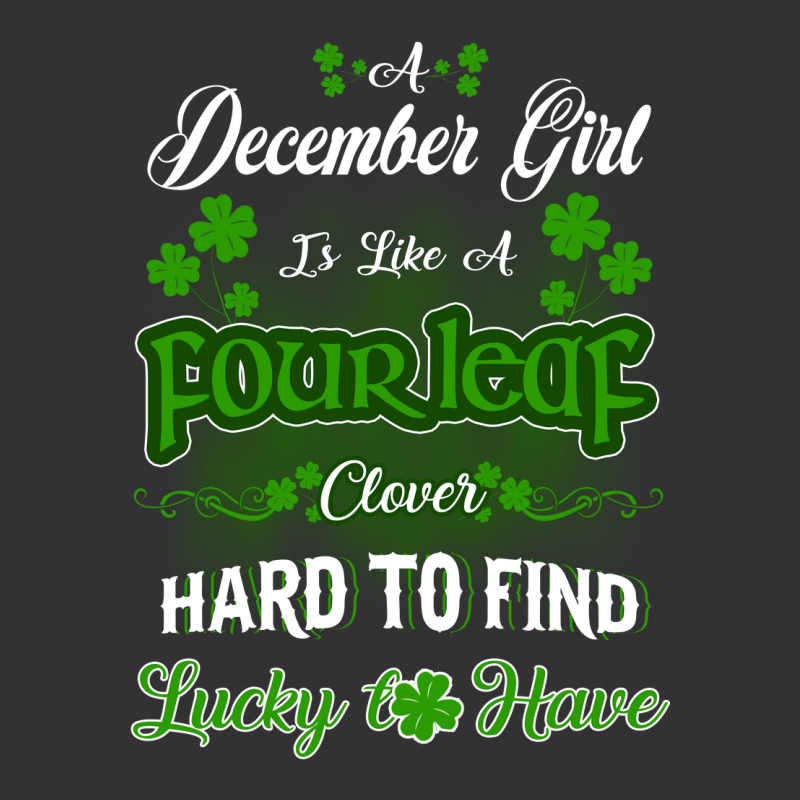 December Girl Is Like A Fourleaf Clover Hard To Find Lucky To Have Vintage Hoodie And Short Set | Artistshot