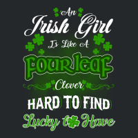 Irish Girl Is Like A Fourleaf Clover Hard To Find Lucky To Have Crewneck Sweatshirt | Artistshot