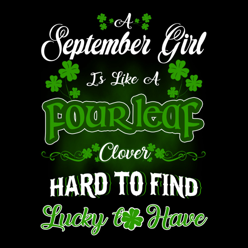 September Girl Is Like A Fourleaf Clover Hard To Find Lucky To Have Youth Sweatshirt | Artistshot