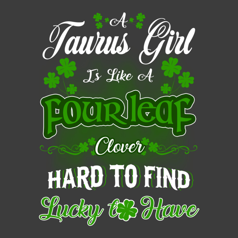 Taurus Girl Is Like A Fourleaf Clover Hard To Find Lucky To Have Men's Polo Shirt | Artistshot