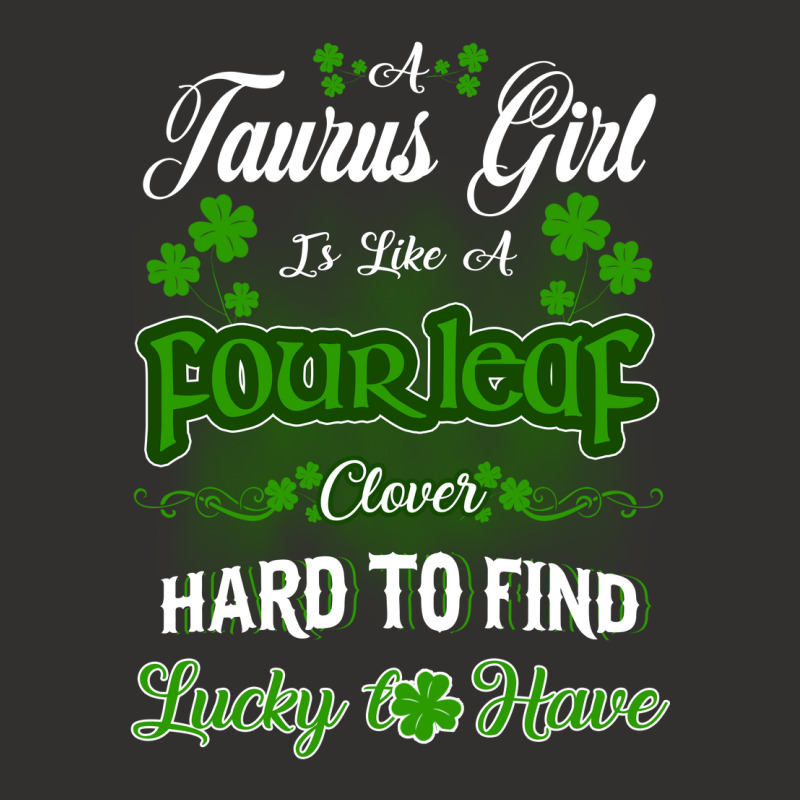 Taurus Girl Is Like A Fourleaf Clover Hard To Find Lucky To Have Champion Hoodie | Artistshot