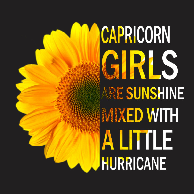 Capricorn Girls Are Sunshine Mixed With A Little Hurricane T-shirt | Artistshot